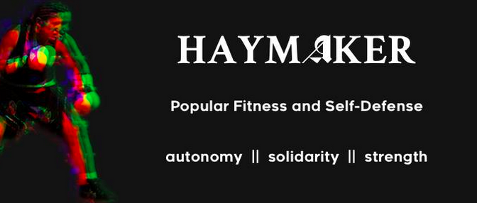 Introducing Haymaker, Chicago’s New Anti-Fascist Gym